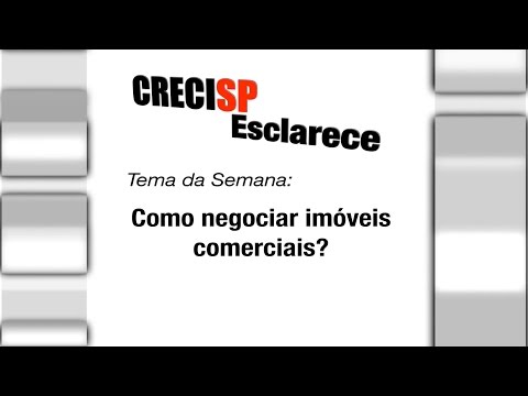 CRECI Esclarece 215 - Como negociar imóveis comerciais?