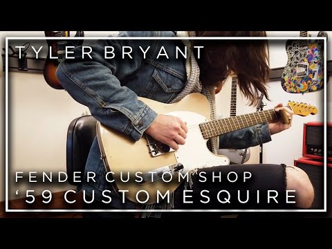 Tyler Bryant - '59 Custom Esquire by Fender Custom Shop
