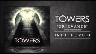 Towers - Grievance