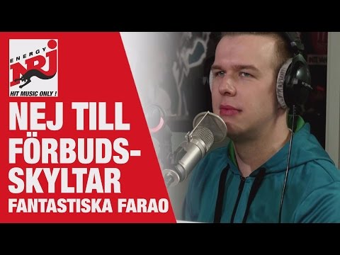 Farao: Nej till förbudskyltar! - VAKNA MED NRJ