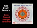 Everly Bros. "She Never Smiles Anymore" Leon Russell arranger/conductor