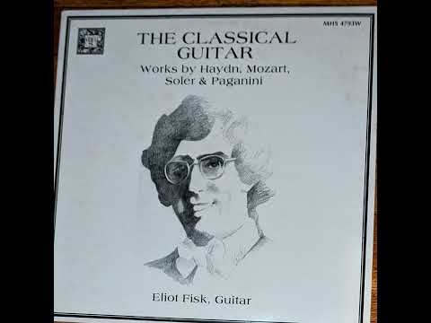 Classical Guitar LPs S2E4 The Classical Guitar, Eliot Fisk [MHS, 1983]