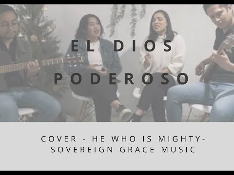 Dios Poderoso - Sovereign Grace Music