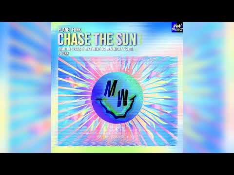 Chase The Sun - Dimitri Vegas & Like Mike & Ben Nicky & Dr. Phunk
