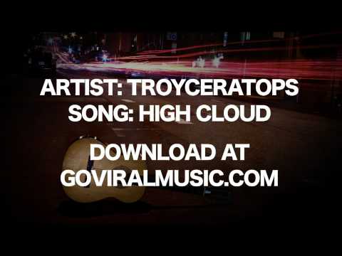 TROYCERATOPS "High Cloud" goviralmusic.com free download music track