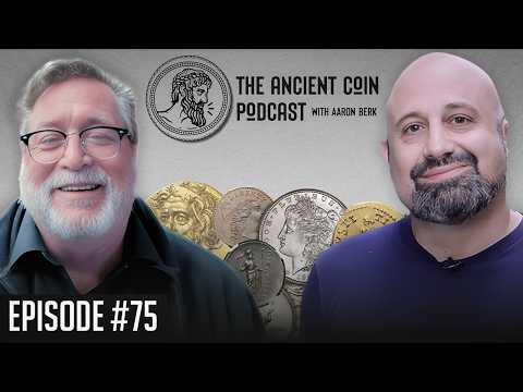 Ancient Coin Podcast with Aaron Berk - Episode 75!