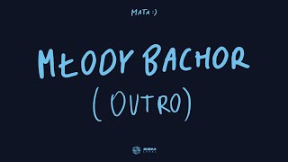 Mata - Młody Bachor (outro) ft. GOMBAO 33