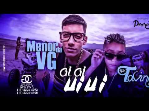 Mc Menor Da Vg e Mc Tavinho - ai ai ui ui