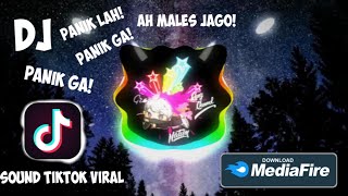 Download lagu DJ PANIK GA PANIK GA PANIKLAH MASA GA | AH MALES JAGO | JANGAN BUANG ENERGI KALIAN | SOUND TIK TOK mp3 Download lagu DJ PANIK GA PANIK GA PANIKLAH MASA GA | AH MALES JAGO | JANGAN BUANG ENERGI KALIAN | SOUND TIK TOK mp3