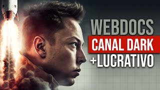 WEBDOC É O CANAL DARK DO MOMENTO QUE MONETIZA RÁPIDO NO YOUTUBE