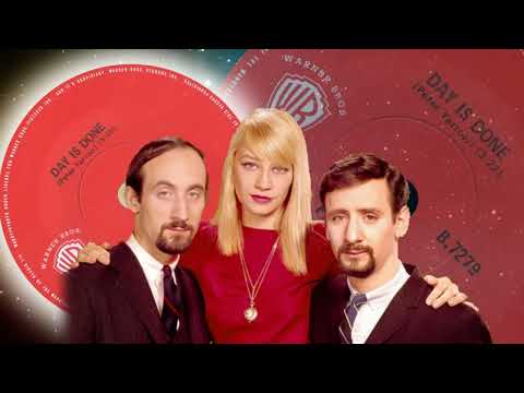 Peter, Paul And Mary  -  Day Is Done (1969)