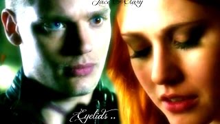 Jace And Clary ~ Eyelids
