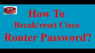 How to Recover/Reset a Password on a Cisco Router