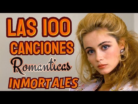 LAS 100 CANCIONES ROMANTICAS En Español 💐 Viejitas Pero Bonitas Romanticas 🎙 Romanticas del Ayer
