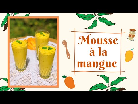 Mousse à la mangue 🥭 façon mousse au chocolat