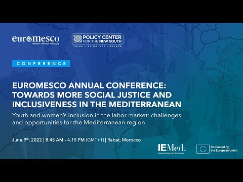 EUROMESCO Annual Conference : Towards more social justice and inclusiveness in the Mediterranean
