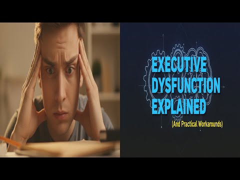 Executive Dysfunction Explained: 5 Practical Workarounds to Thrive