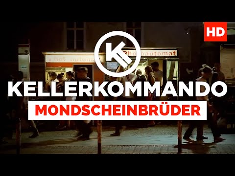 Kellerkommando - Mondscheinbrüder (Official Video)
