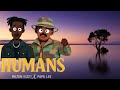 Humans PAPA Lee MILTON Kizzy Version Lyrics South Sudanese Music