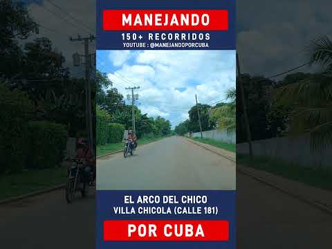 Manejando por el Arco del Chico y Villa Chicola, Boyeros, La Habana, Cuba