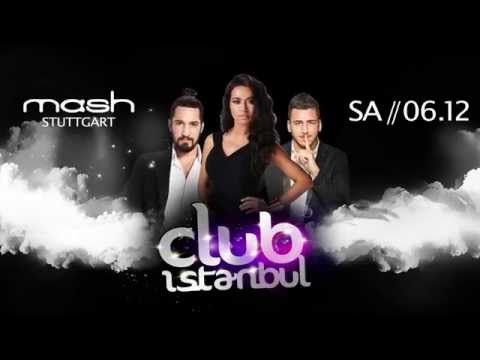 CLUB ISTANBUL @ MASH / Stuttgart | 06.12.2014 | DOGUKAN MANCO ft. TUGBA YURT