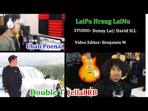 Jellal Rb - Laipa hrang Lainu ft. Double T & Chan Poenai