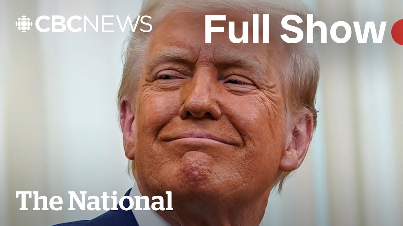 CBC News: The National | Trump’s relentless Canada threats
