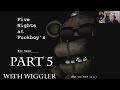 Wiggler Play's Five Night's At Fuckboy's Part 5 ...