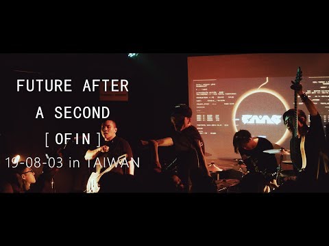 【LIVE】 FUTURE AFTER A SECOND 瞬轉未來 - Between·Demon in mirror·OFiN·Nu Society(Revolver,Taiwan)