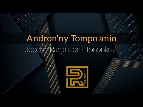 Andron’ny Tompo anio | Jocelyn Ranjarison | Hira Fiderana | Tononkira