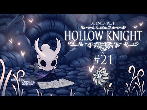 Fiore - Hollow Knight [Blind Run] #21 w/ Cydonia