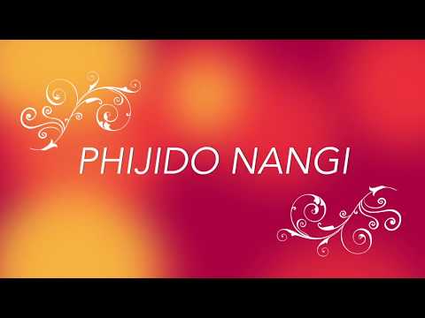 PHIJIDO NANGI (with lyrics)