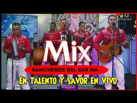 Mix Los Rancheros Del Sur Hn En Talento Y Sabor