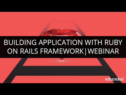 Building Application With Ruby On Rails Framework - Edureka