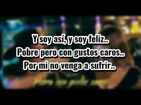 Pobre Con Gustos Caros - Maycol Rosero (Letra)