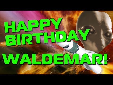 Happy Birthday Waldemar!  Hope Your Birthday Is Out Of This World!