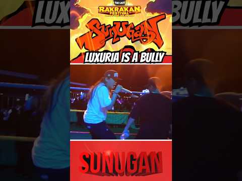 Luxuria is a Bully 🔥🔥🔥 #Sunugan #Rakrakan