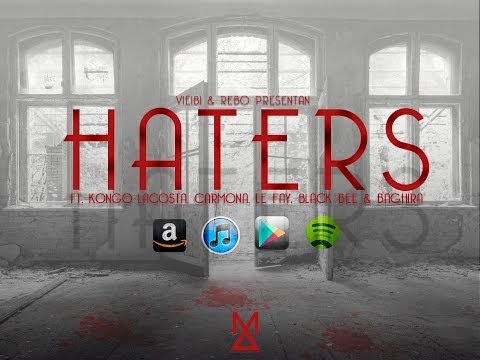 HATERS ft. Kongo Lacosta, Carmona, Le Fay & Black Bee