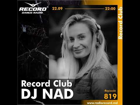 DJ NAD | Record Club Moldova | episode 819 | 2022-22-09 |