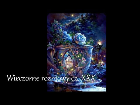 Wieczorne rozmowy cz. XXX - Przesłania z Garabandal