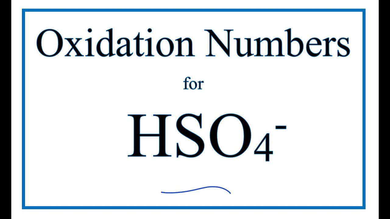 How to find the Oxidation Number for S in the HSO4- ion. (Hydrogen Sulfate ion ion)