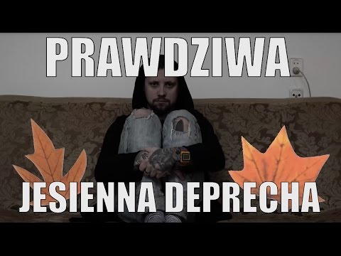 PRAWDZIWA JESIENNA DEPRECHA