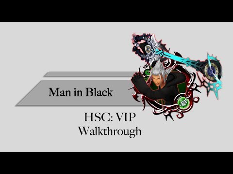 KHuX Man in Black HSC VIP Walkthrough
