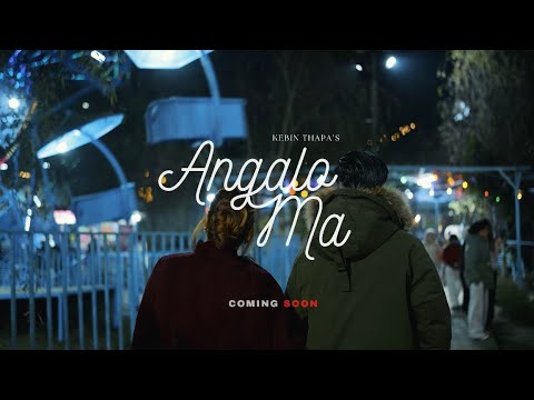 ANGALO MA ❤️ | OFFICIAL MUSIC VIDEO TEASER  | COMMING SOON 