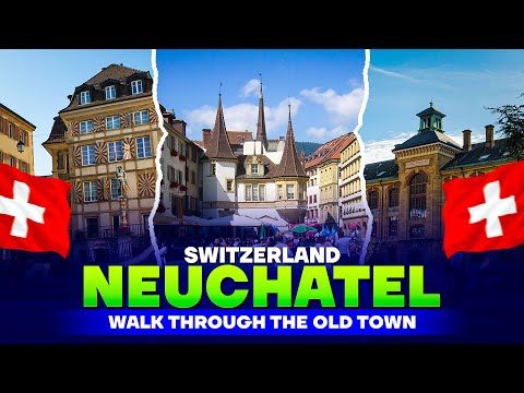 Walking Tour of Neuchâtel, Switzerland — Discover History, Culture & Scenic Beauty!
