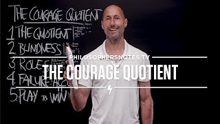 The Courage<br>Quotient