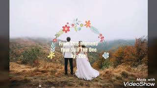 From This Moment/Your Still The One