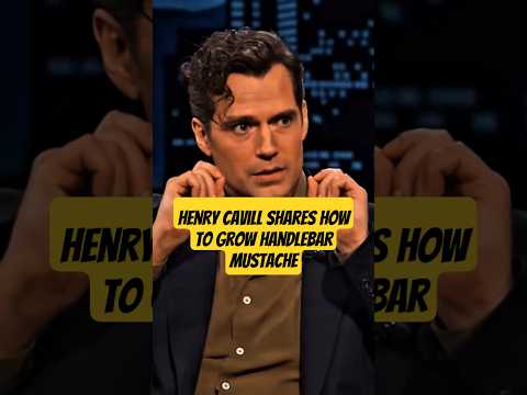 Henry Cavill shares how to grow handlebar mustache. #shorts #henrycavill #fypviral