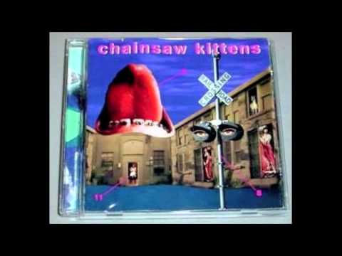 Chainsaw Kittens - The Leash