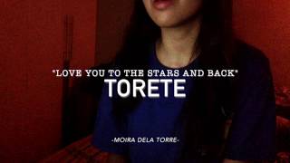 Torete (Moira Dela Torre) Theme Song of &#39;Love You To The Stars And Back&#39; | Lianne Hernandez